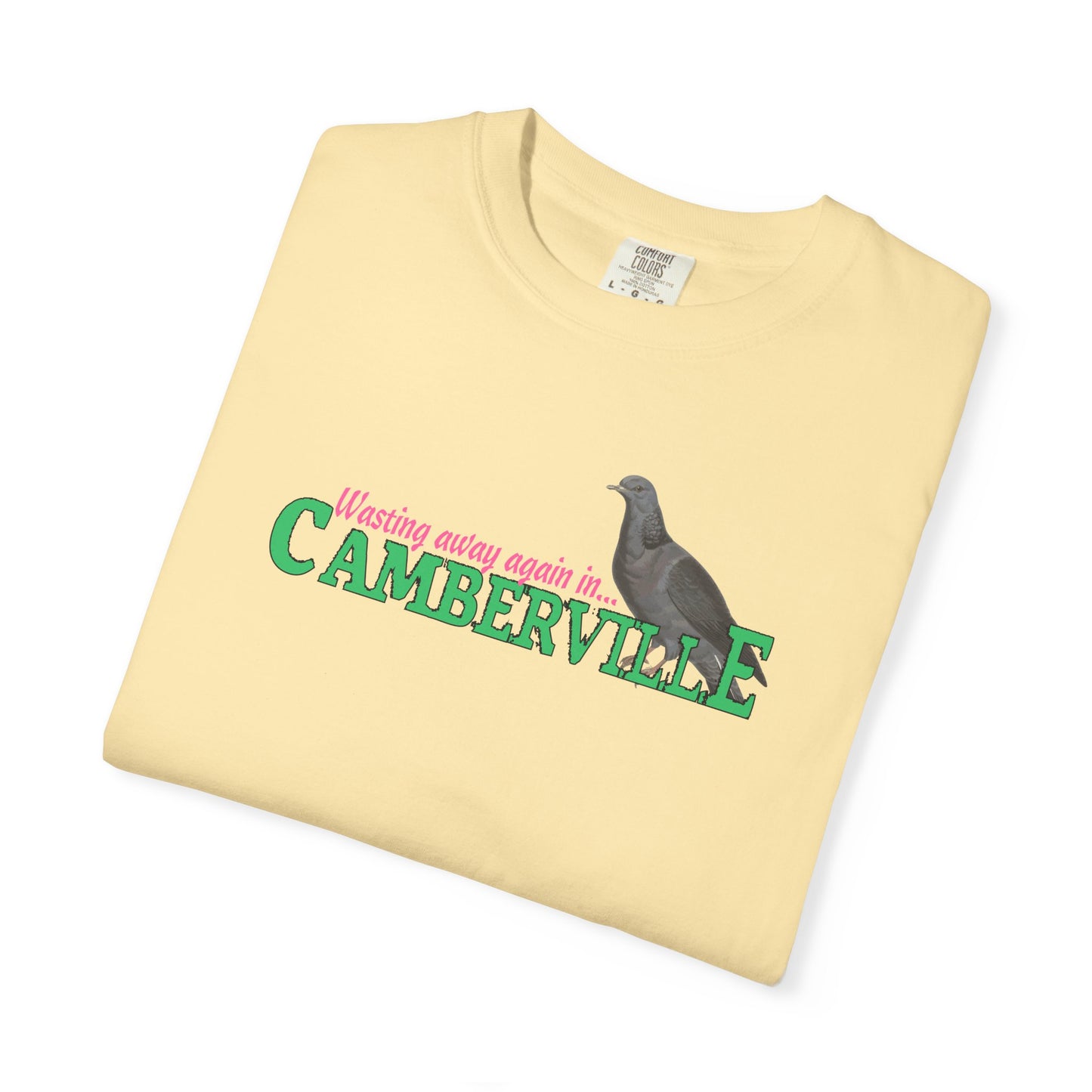 WASTING AWAY AGAIN IN CAMBERVILLE - T-Shirt
