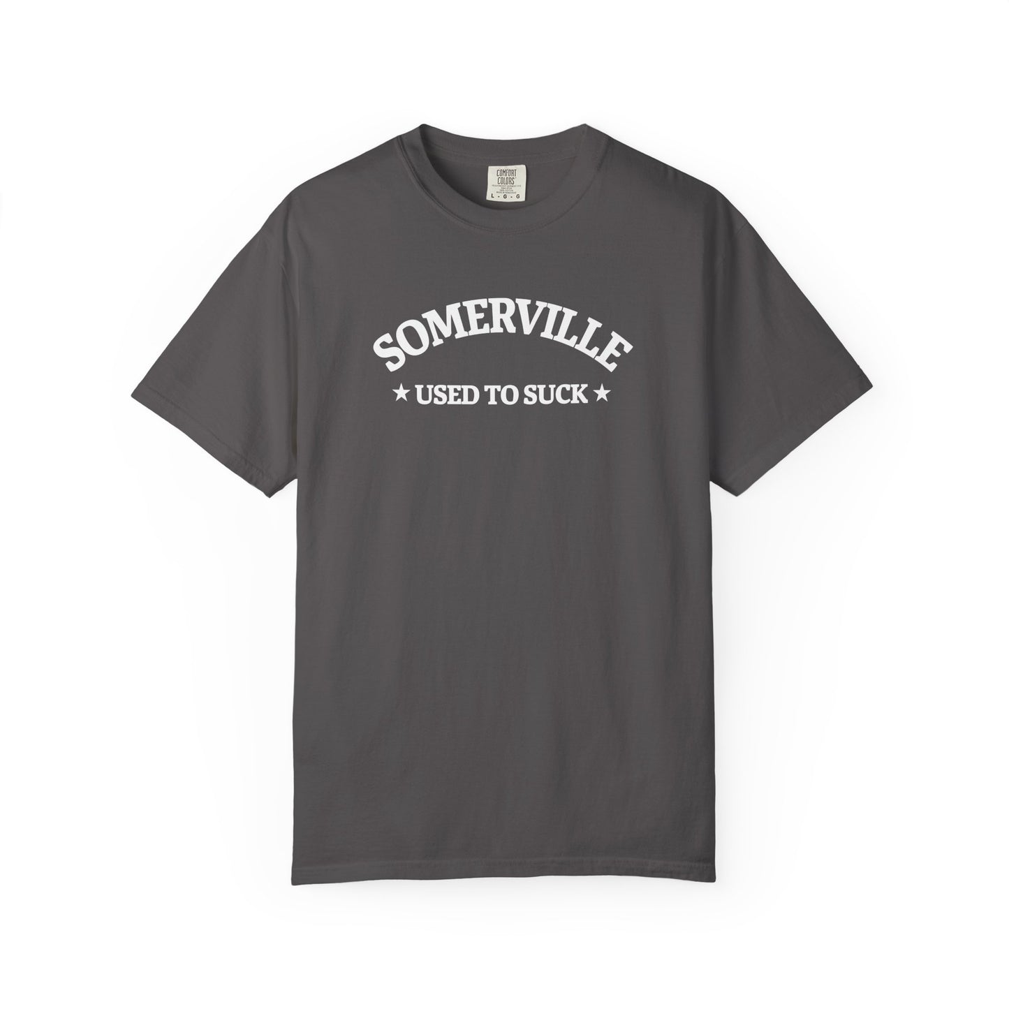 SOMERVILLE USED TO SUCK - T-Shirt