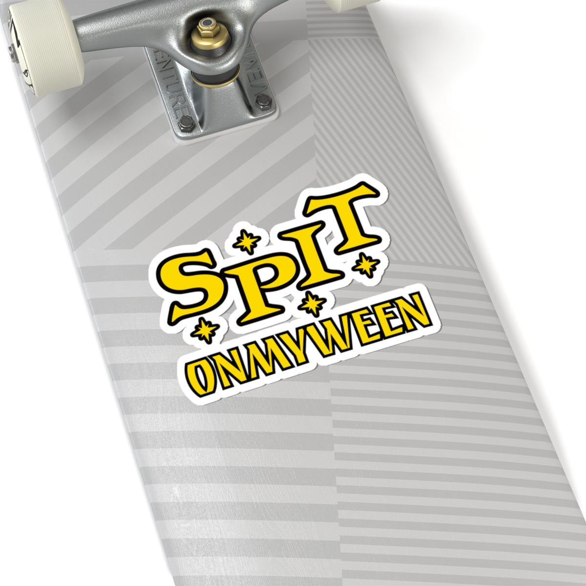 SPIT ON MY WEEN - Sticker
