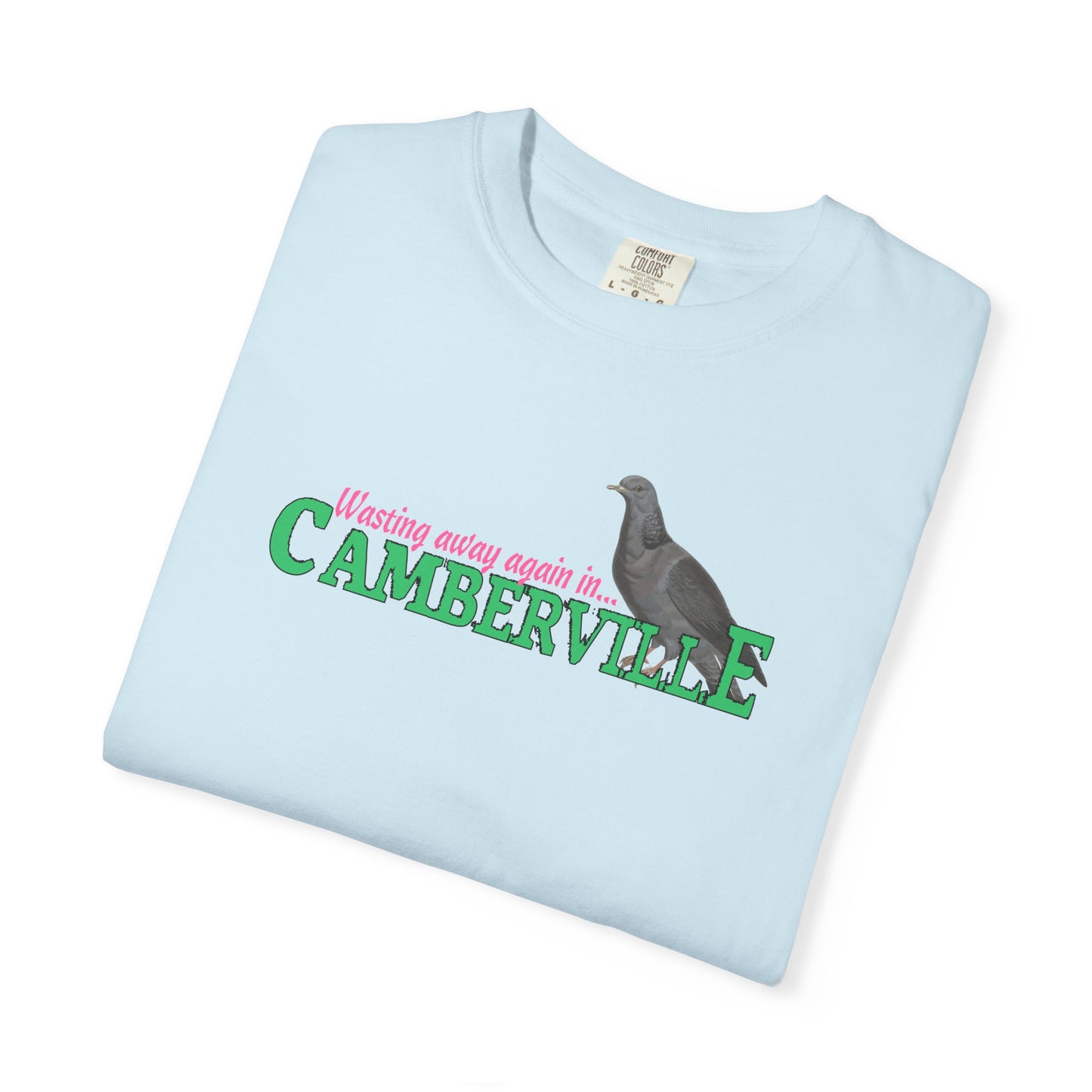 WASTING AWAY AGAIN IN CAMBERVILLE - T-Shirt