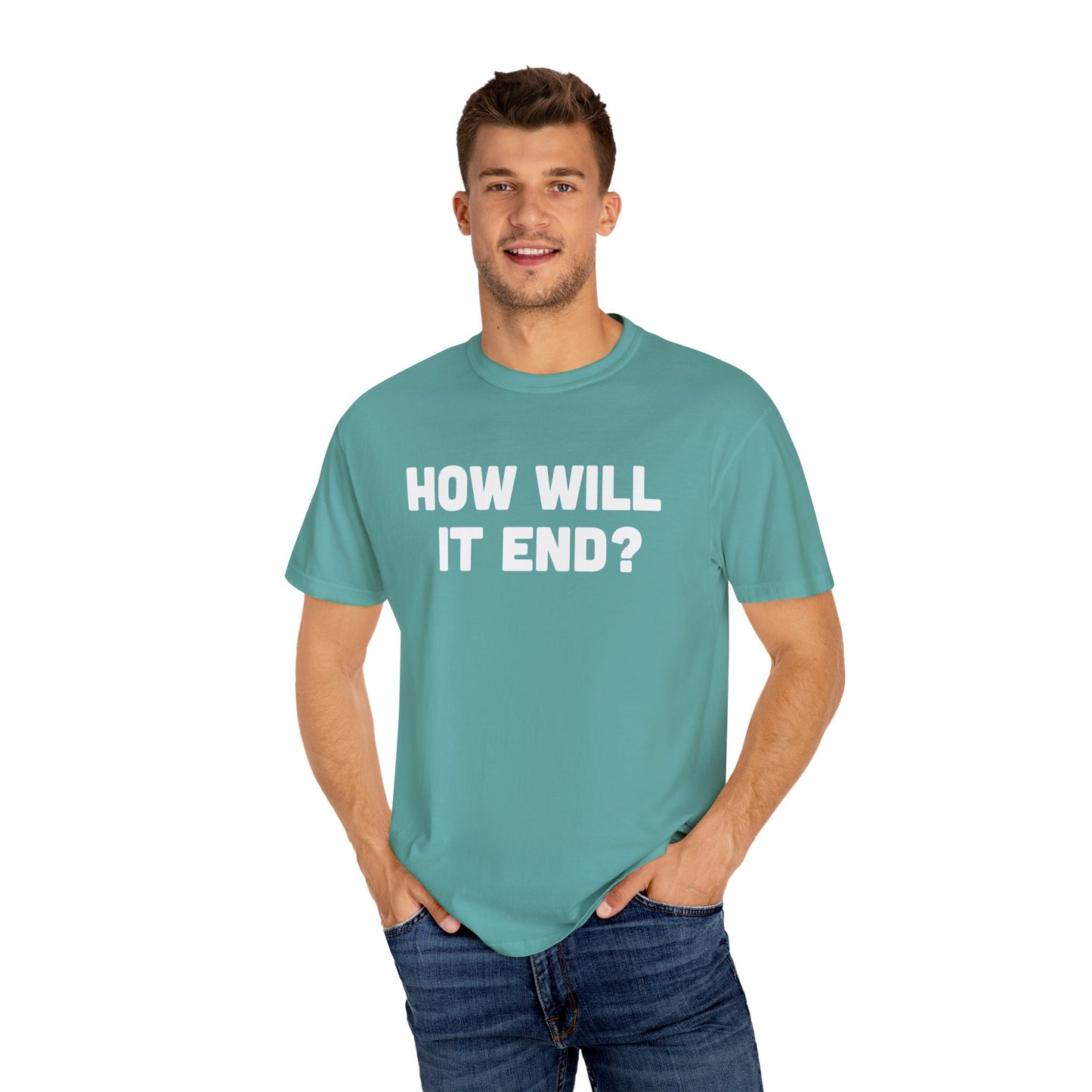 "HOW WILL IT END?" T-Shirt