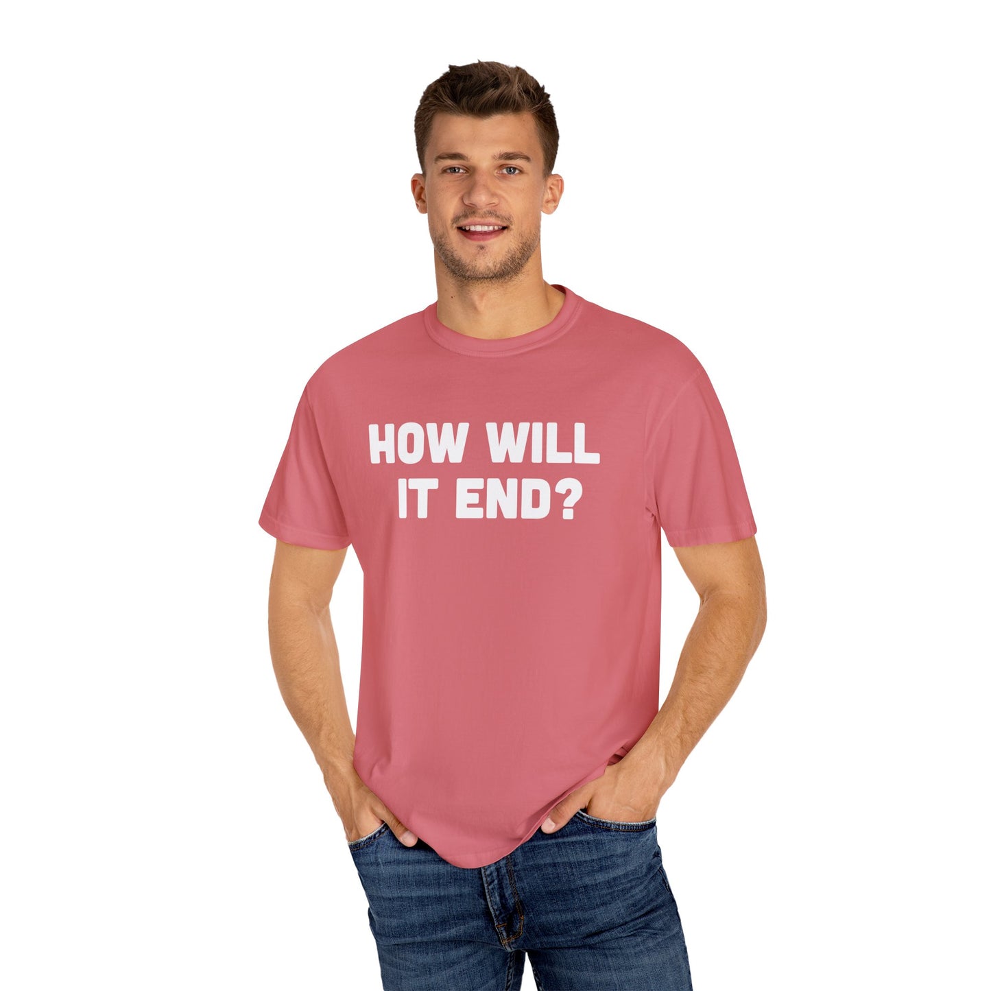 "HOW WILL IT END?" T-Shirt