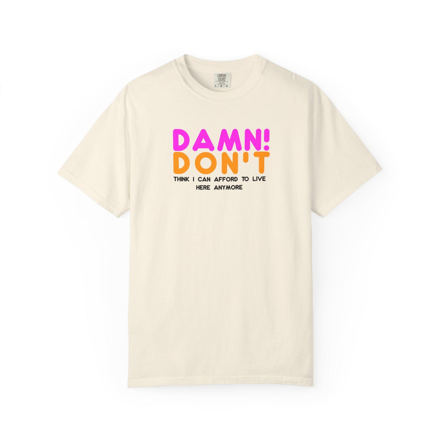 DAMN! DON'T - T-Shirt