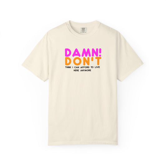 DAMN! DON'T - T-Shirt