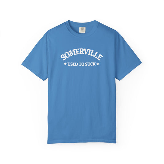 SOMERVILLE USED TO SUCK - T-Shirt