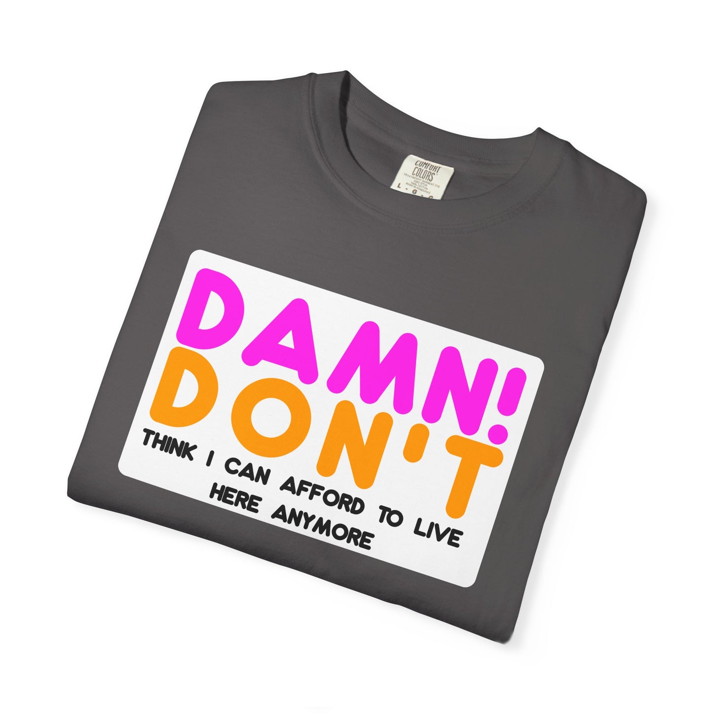 DAMN! DON'T - T-Shirt