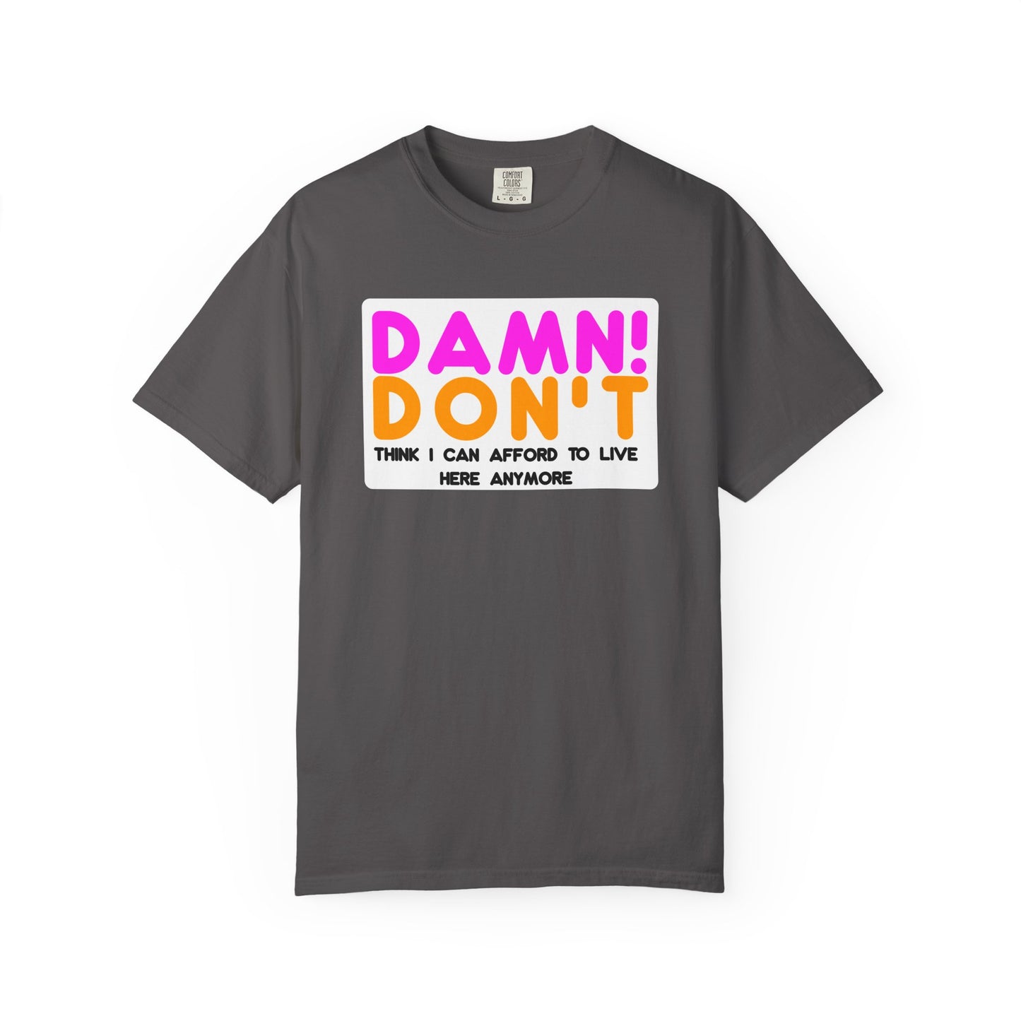 DAMN! DON'T - T-Shirt