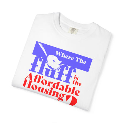 WHERE THE FLUFF? - T-Shirt
